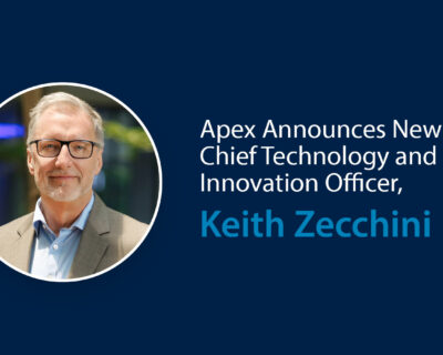 Keith Zecchini has joined Apex as Chief Technology and Innovation Officer (CTIO).